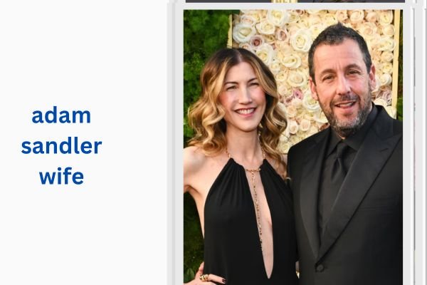 adam sandler wife