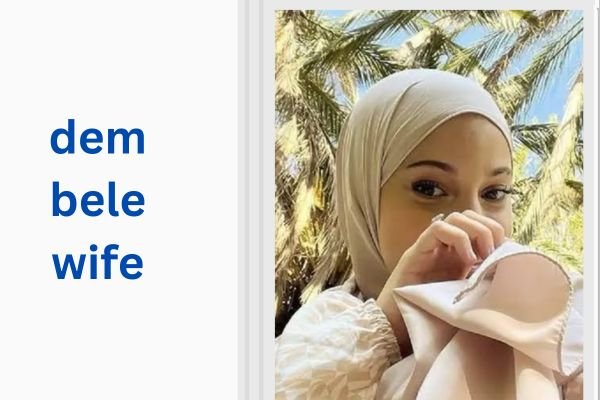 dembele wife
