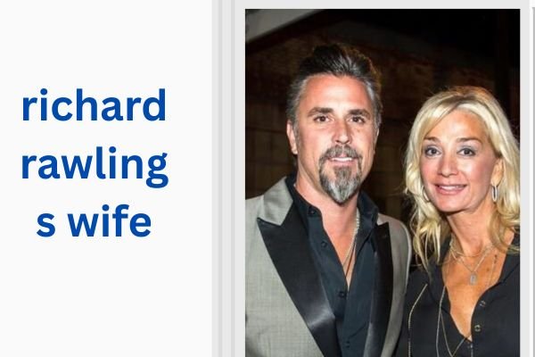 richard rawlings wife