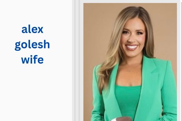 alex golesh wife