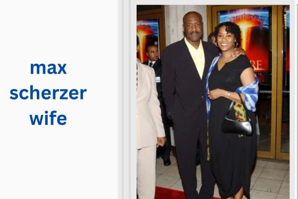 max scherzer wife