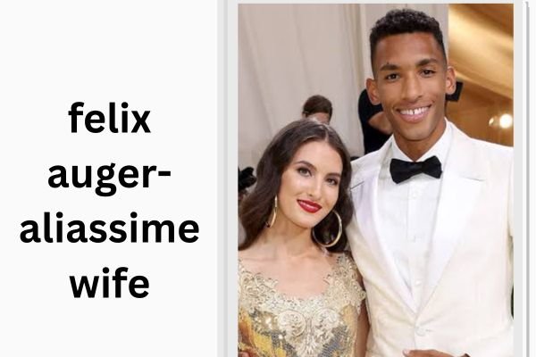 felix auger-aliassime wife