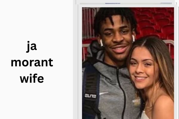 ja morant wife