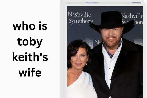 who is toby keith's wife