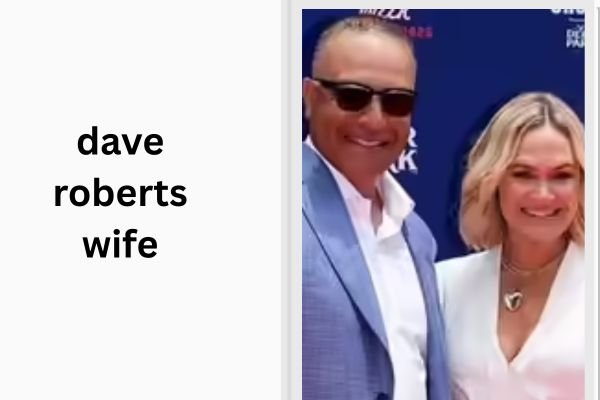 dave roberts wife