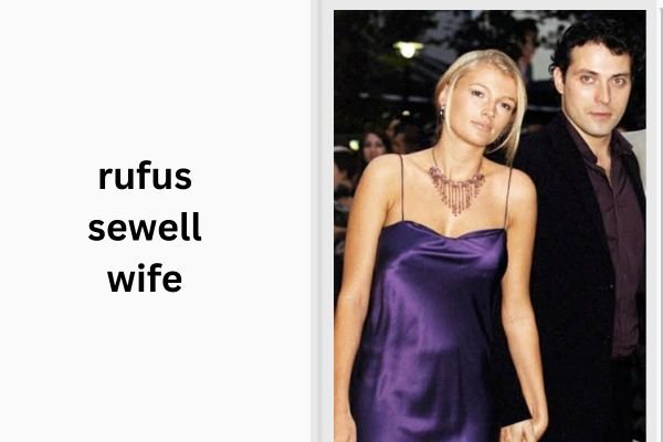 rufus sewell wife