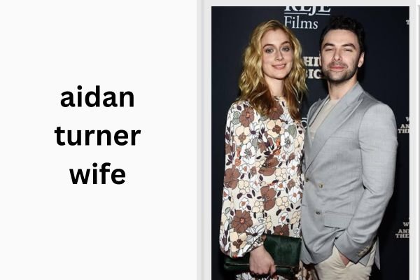 aidan turner wife