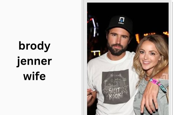 brody jenner wife