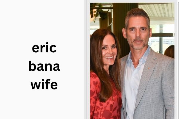 eric bana wife
