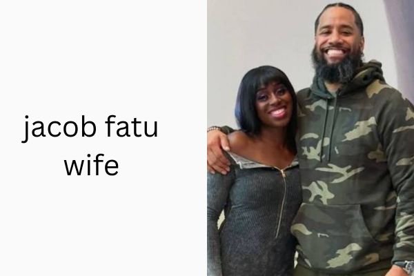 jacob fatu wife