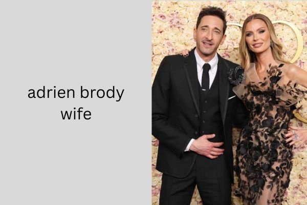 adrien brody wife
