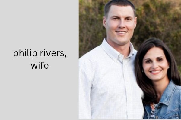 philip rivers wife