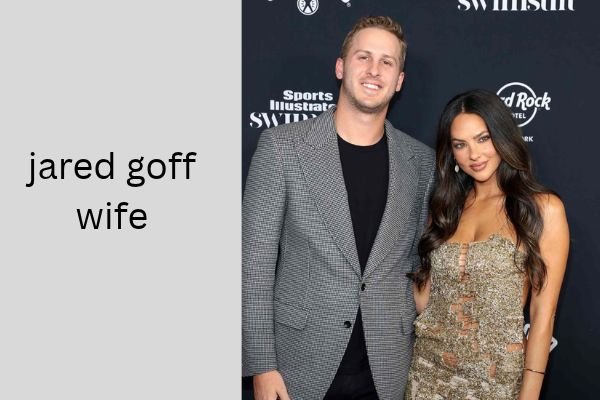jared goff wife