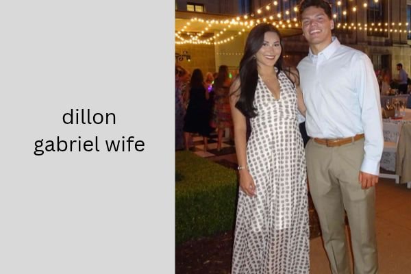 dillon gabriel wife