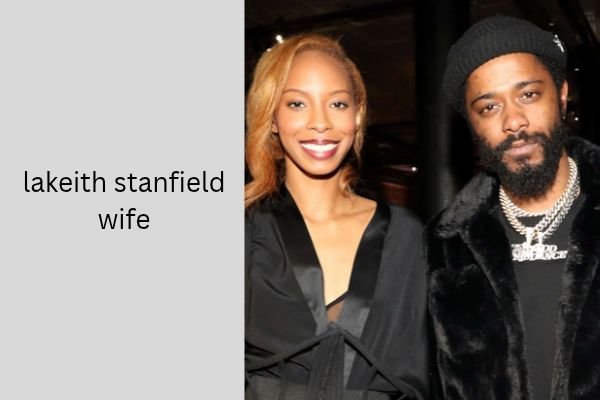 lakeith stanfield wife