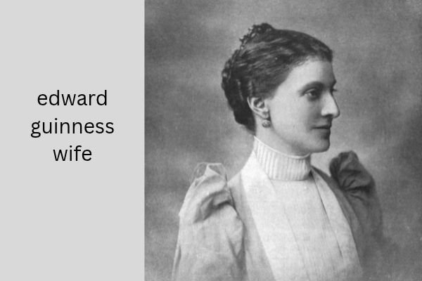 edward guinness wife