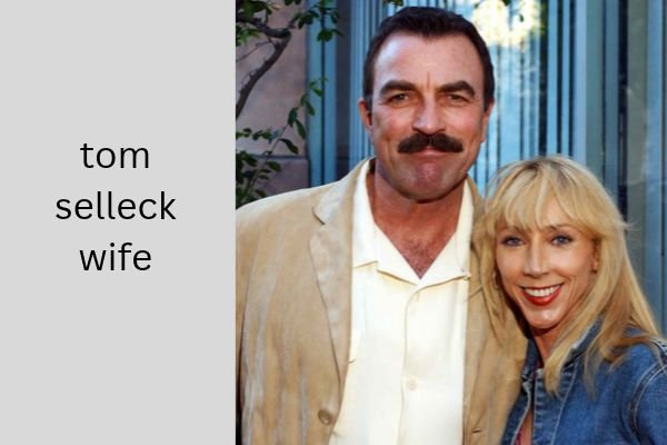 tom selleck wife