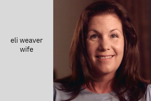 eli weaver wife